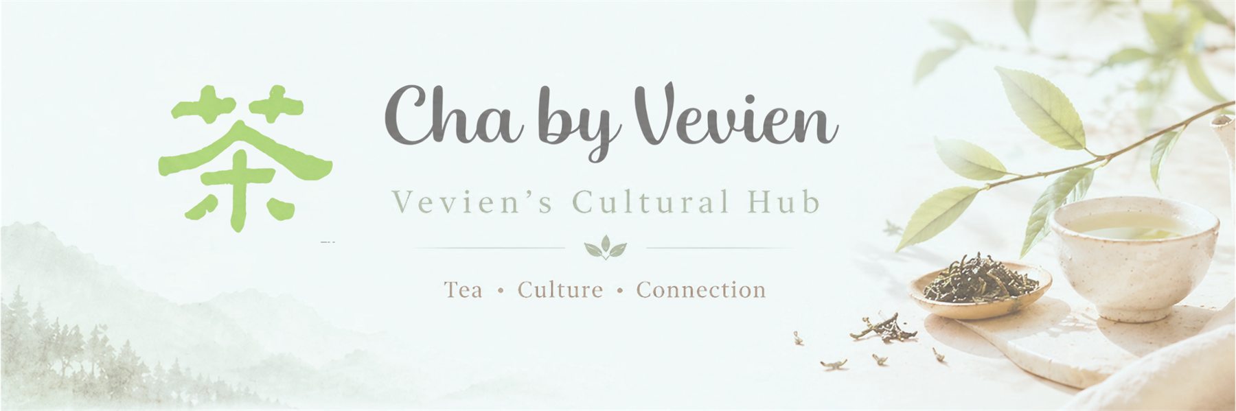 Cha by Vevien tea culture banner